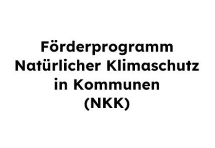 Förderprogramm Natürlicher Klimaschutz in Kommunen (NKK) Förderprogramm Natürlicher Klimaschutz in Kommunen (NKK)
