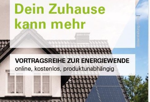 „Dein Zuhause kann mehr“ – Vortragsreihe der Energieagentur Südwest zur Energiewende im Privatgebäude
