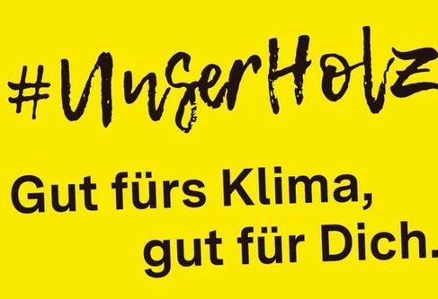 Neue Kampagne des Landes #Unser Holz